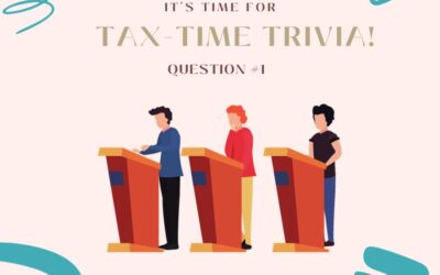 Tax-Time Trivia To Help You Prepare For Tax Season