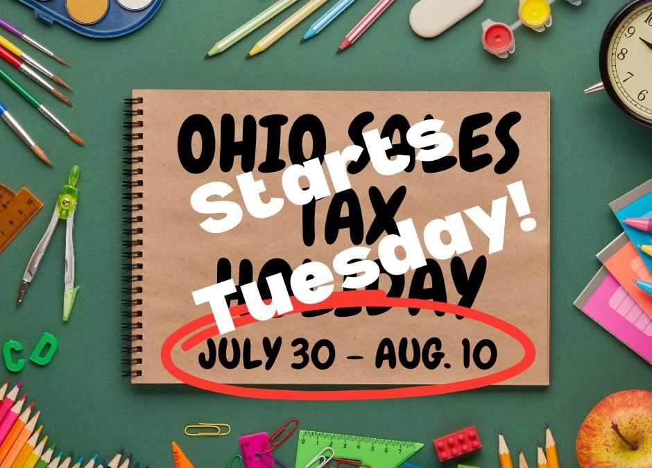 Almost celebration time: Ohio’s expanded Sales Tax Holiday starts July 30