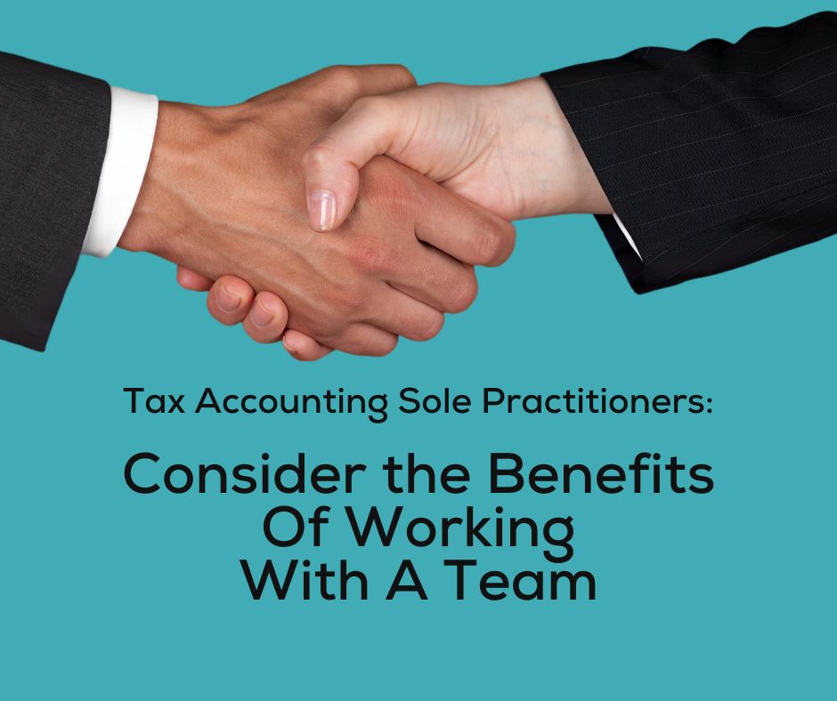 Sole Practitioners: Benefits of Working with a Team