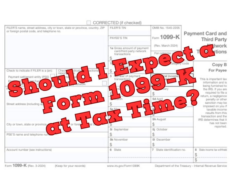 Will You Be Receiving A Form 1099-K in January? Here’s What You Need to Know!